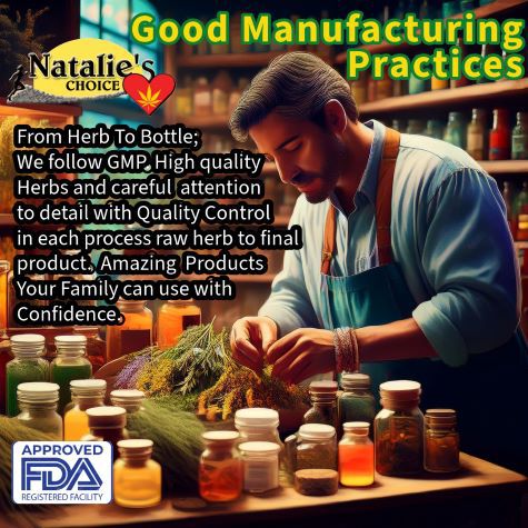 From herb to bottle we use good practices in manufacturing NataliesChoice product lines. Good Manufacturing practices were implemented in the beginning and NataliesChoice trust these farmers & production facilities.